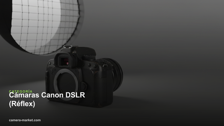 Cámaras Canon DSLR (Réflex) — Camera Market